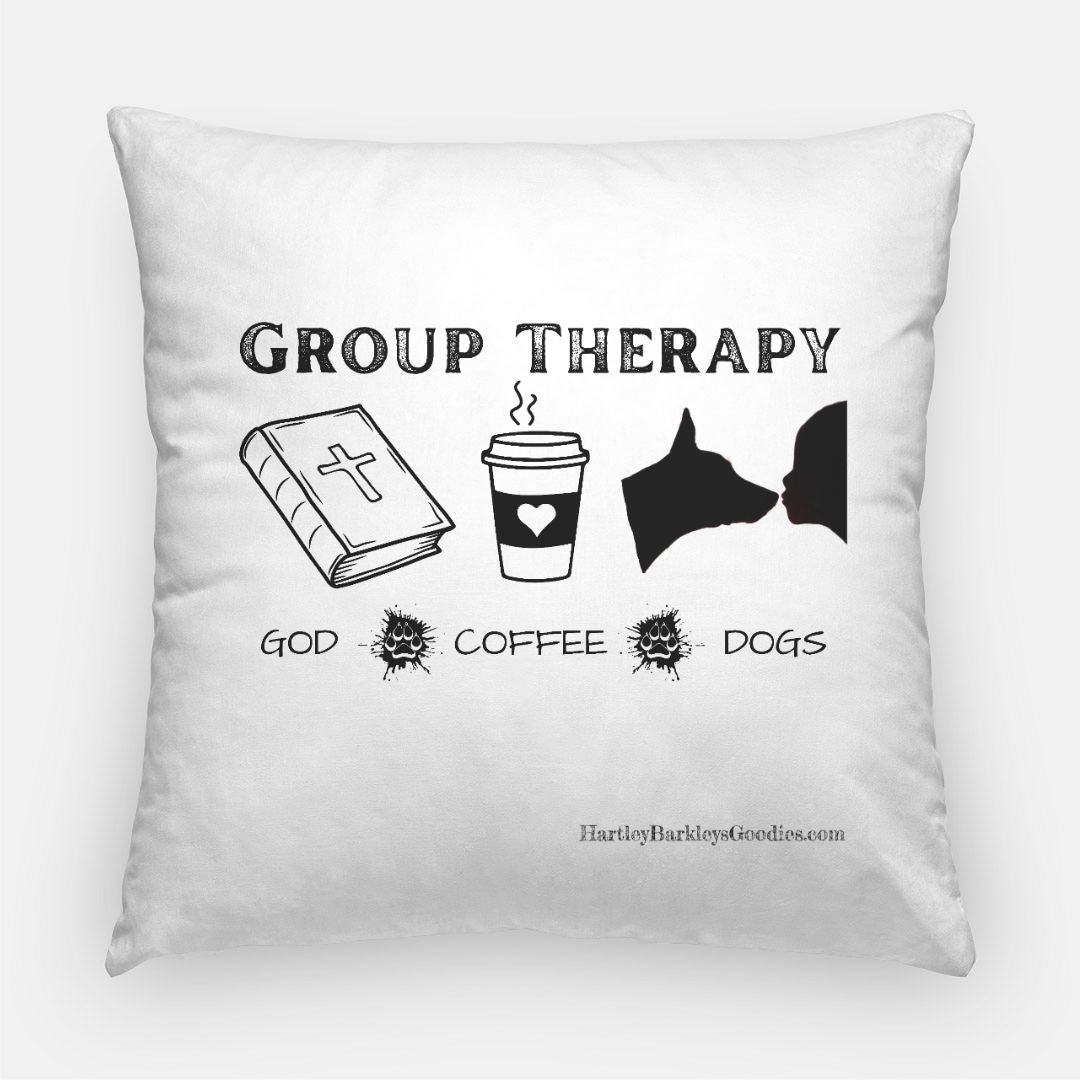 Group Therapy God Coffee Dogs Artisan Pillow Case 22 Inch